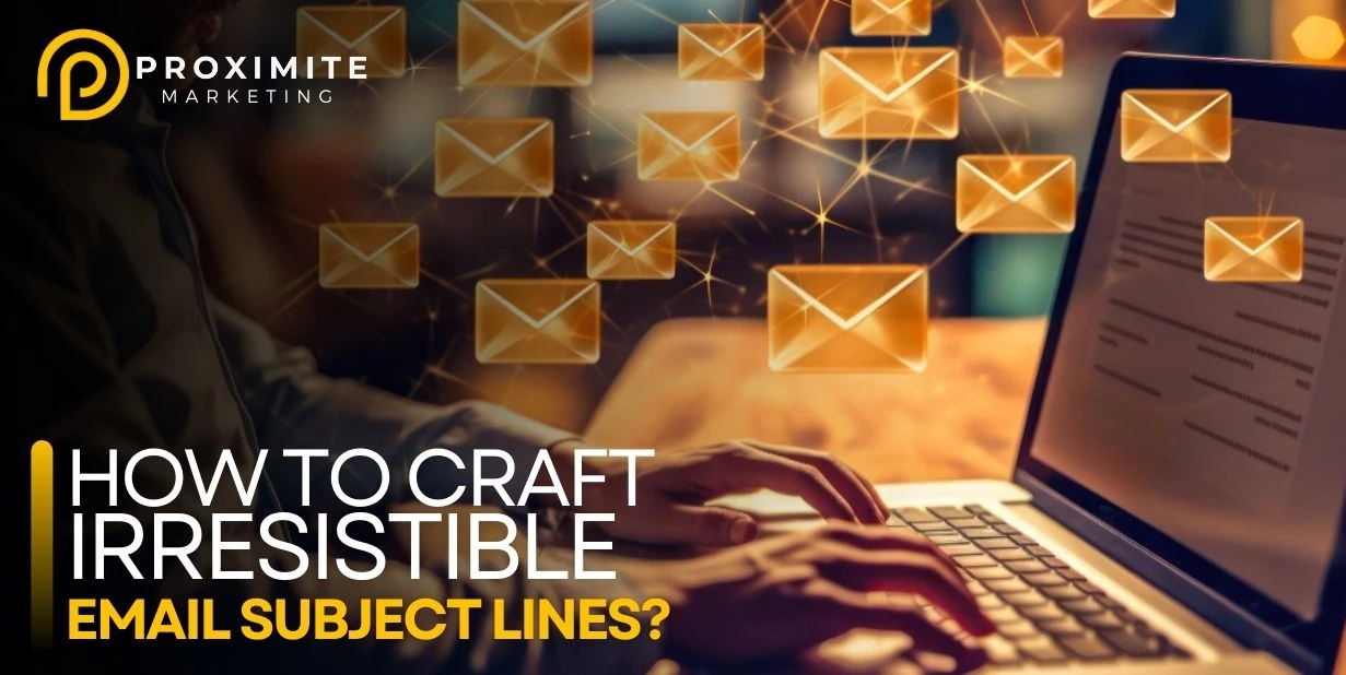 How to craft irresistible email subject lines?